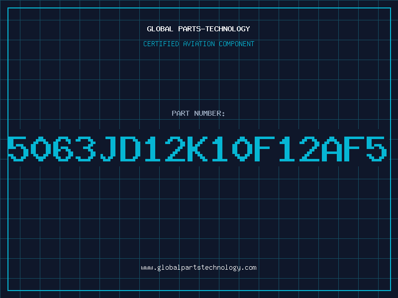 Aviation Part 5063JD12K10F12AF5
