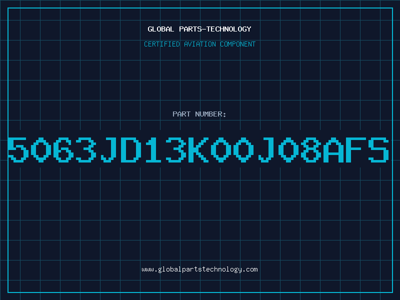 Aviation Part 5063JD13K00J08AFS