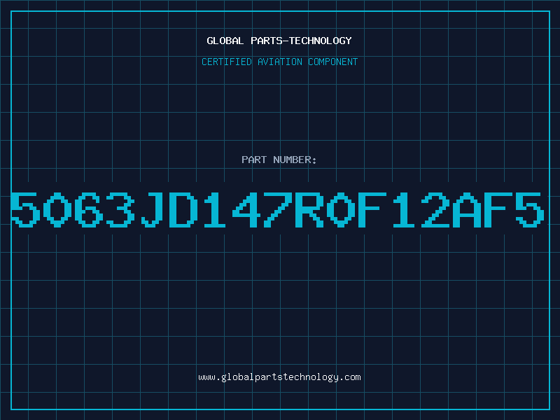 Aviation Part 5063JD147R0F12AF5