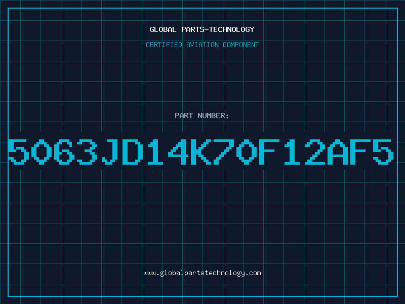 Aviation Part 5063JD14K70F12AF5