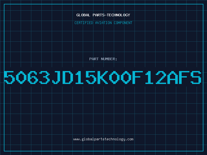 Aviation Part 5063JD15K00F12AFS