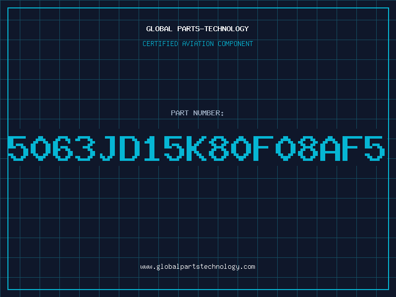 Aviation Part 5063JD15K80F08AF5