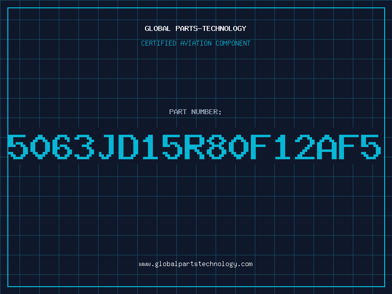 Aviation Part 5063JD15R80F12AF5