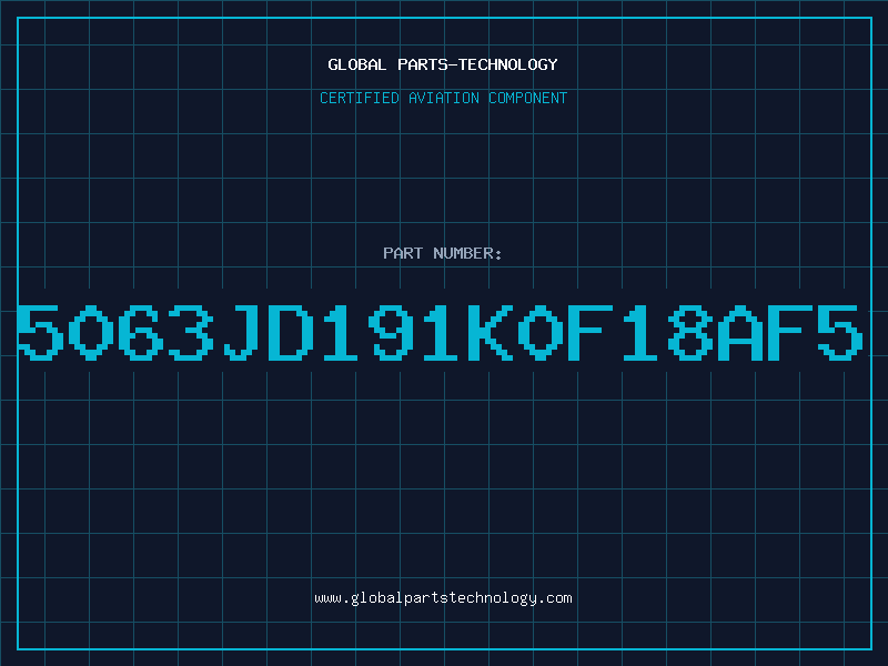 Aviation Part 5063JD191K0F18AF5