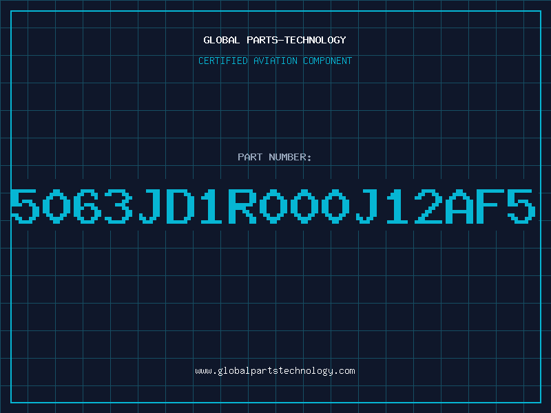 Aviation Part 5063JD1R000J12AF5