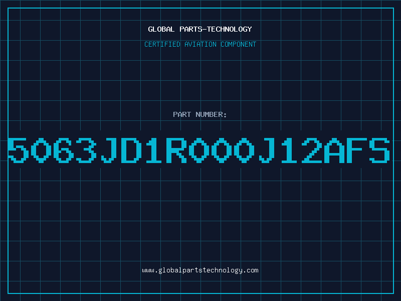 Aviation Part 5063JD1R000J12AFS