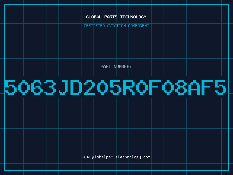 Aviation Part 5063JD205R0F08AF5