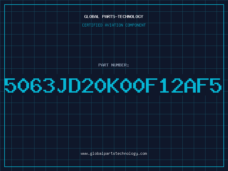 Aviation Part 5063JD20K00F12AF5