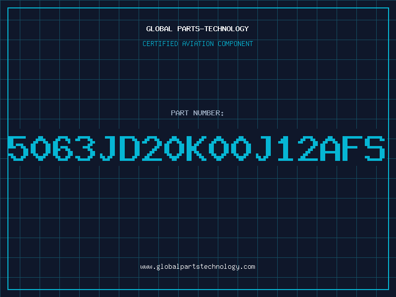 Aviation Part 5063JD20K00J12AFS