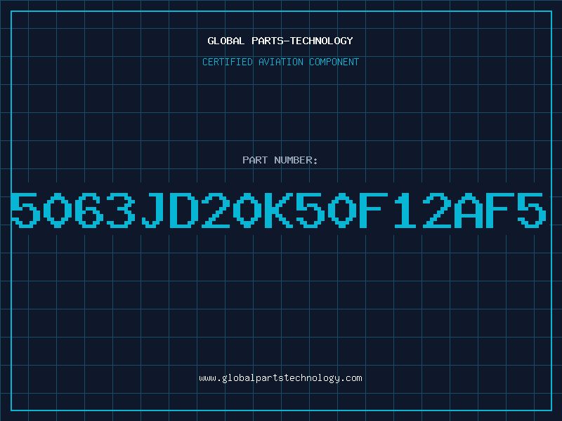 Aviation Part 5063JD20K50F12AF5