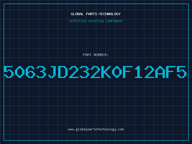 Aviation Part 5063JD232K0F12AF5