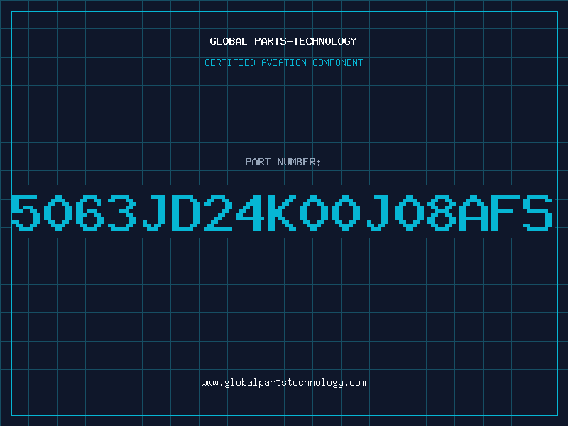 Aviation Part 5063JD24K00J08AFS