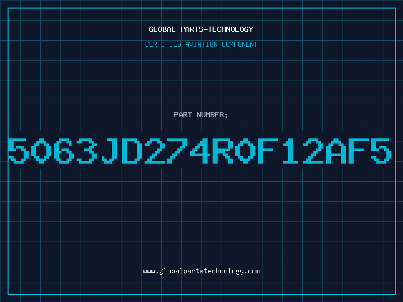 Aviation Part 5063JD274R0F12AF5