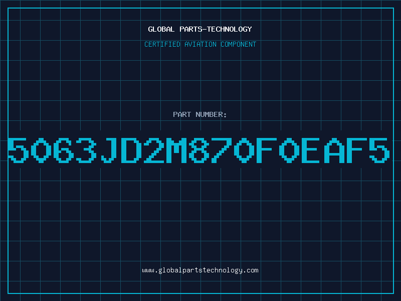 Aviation Part 5063JD2M870F0EAF5