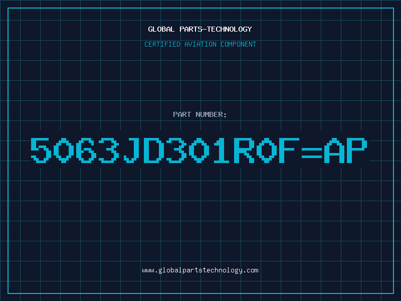 Aviation Part 5063JD301R0F=AP