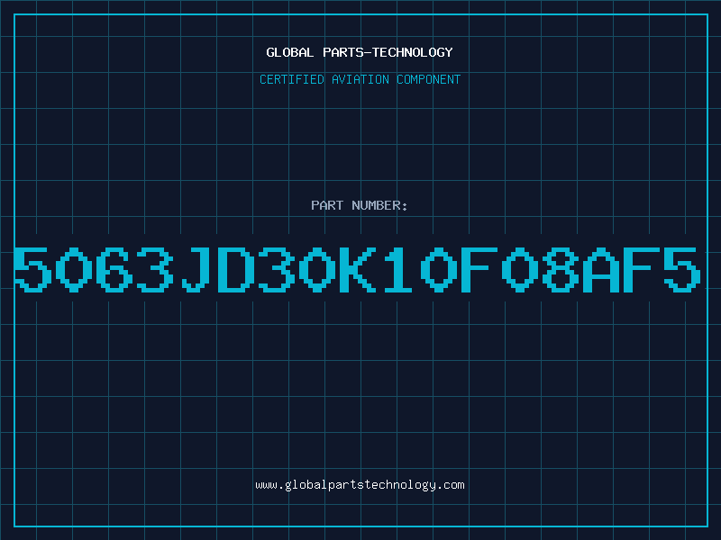 Aviation Part 5063JD30K10F08AF5