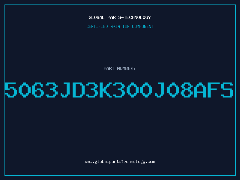 Aviation Part 5063JD3K300J08AFS