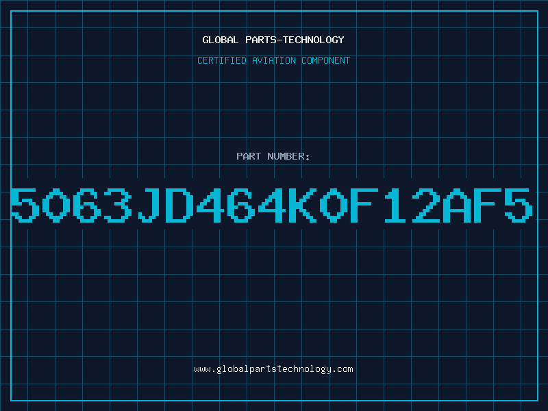 Aviation Part 5063JD464K0F12AF5