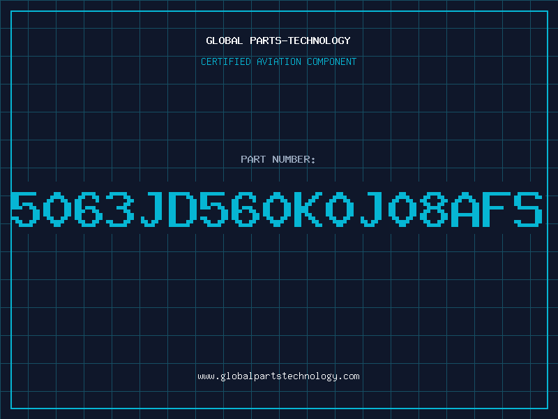 Aviation Part 5063JD560K0J08AFS