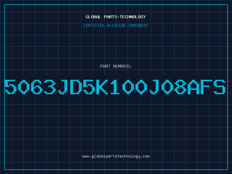 Aviation Part 5063JD5K100J08AFS