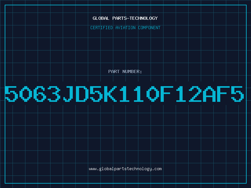 Aviation Part 5063JD5K110F12AF5