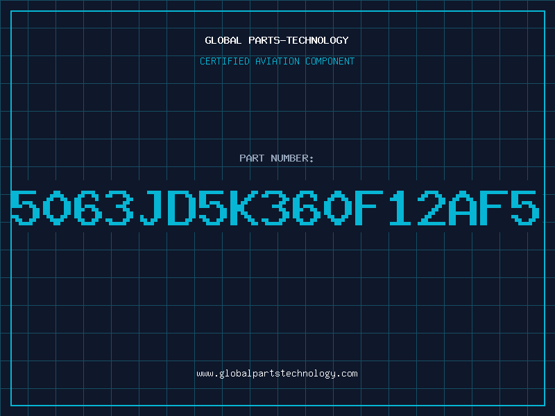 Aviation Part 5063JD5K360F12AF5