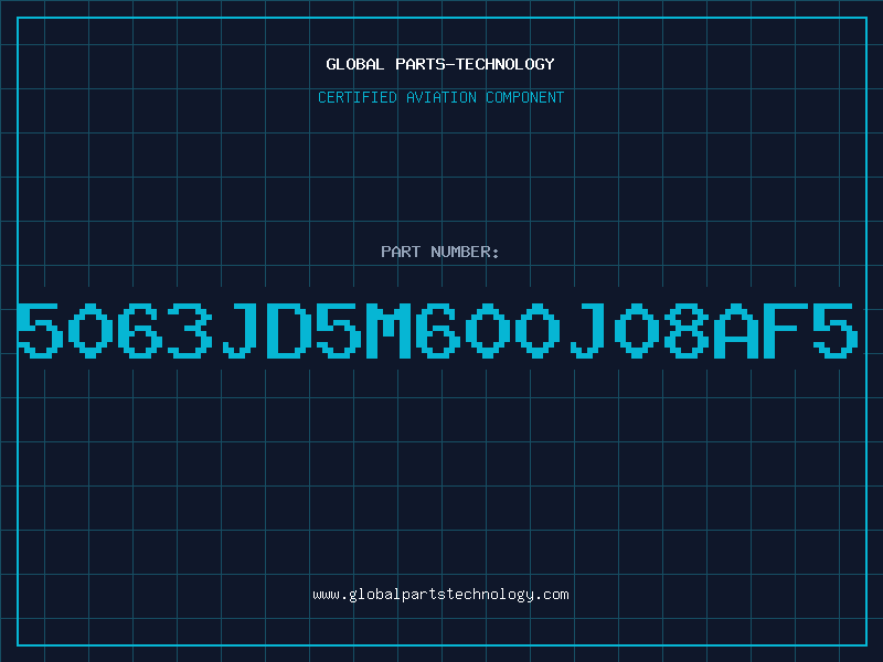 Aviation Part 5063JD5M600J08AF5