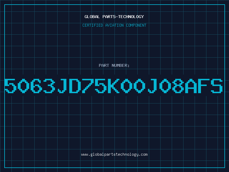 Aviation Part 5063JD75K00J08AFS