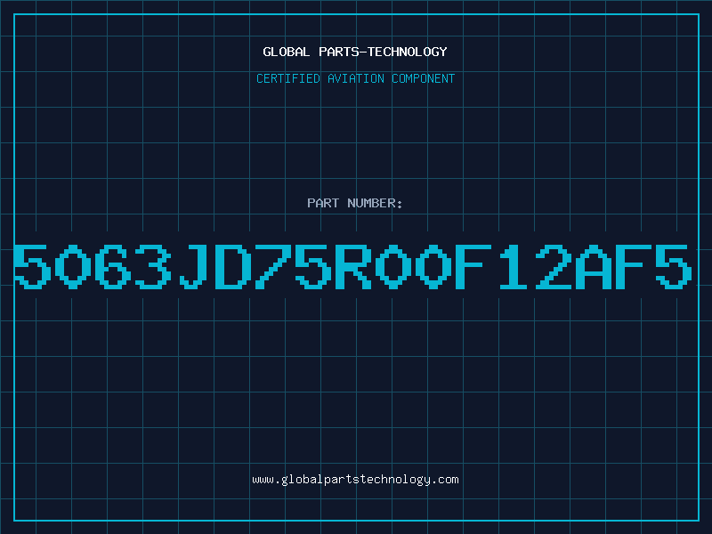 Aviation Part 5063JD75R00F12AF5