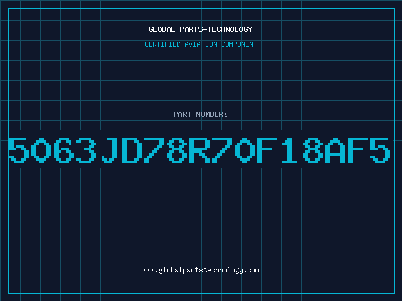 Aviation Part 5063JD78R70F18AF5