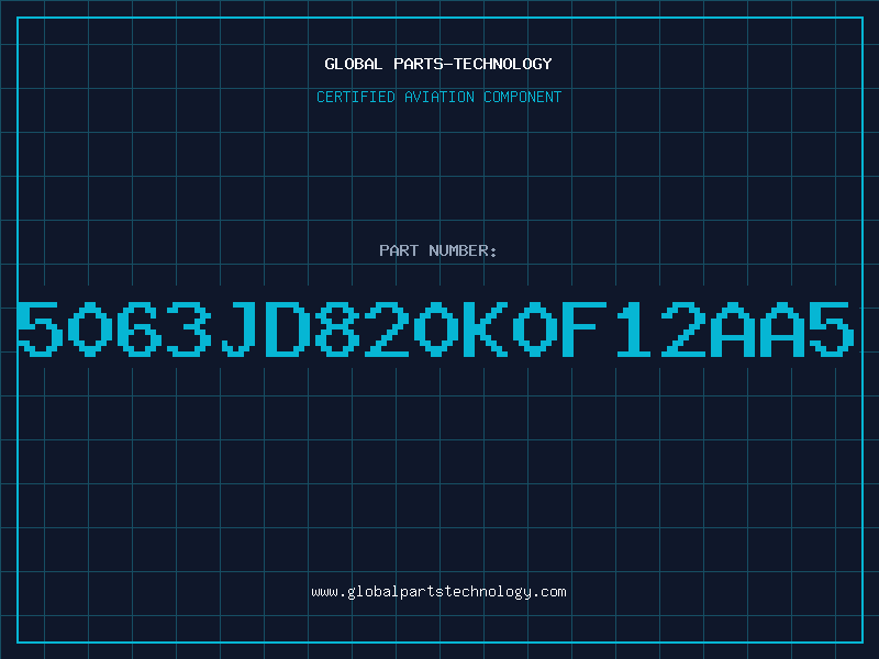 Aviation Part 5063JD820K0F12AA5