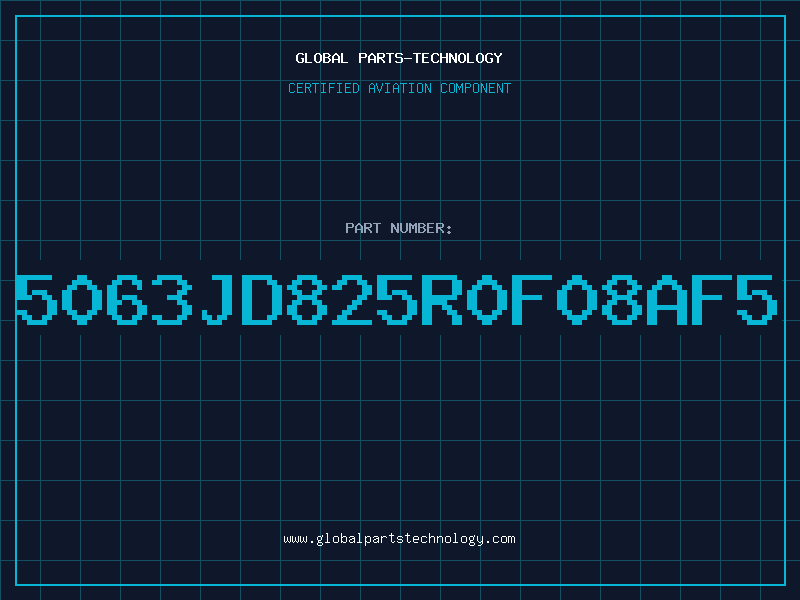 Aviation Part 5063JD825R0F08AF5