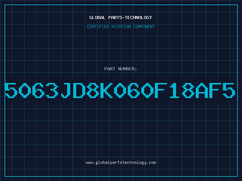 Aviation Part 5063JD8K060F18AF5
