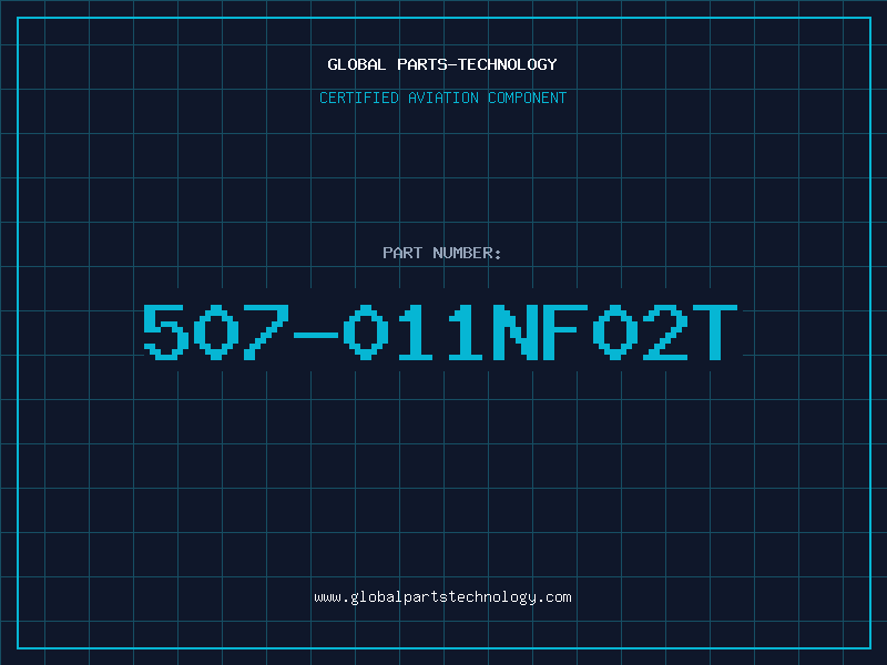 Aviation Part 507-011NF02T