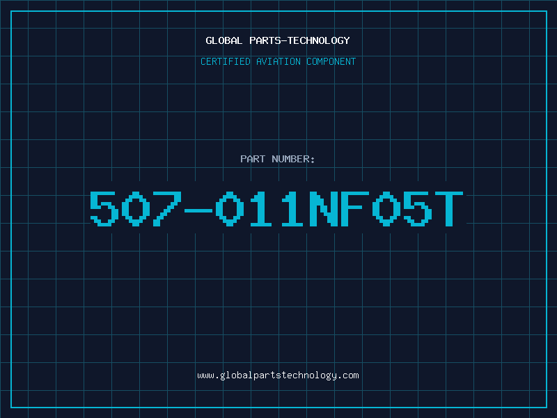 Aviation Part 507-011NF05T