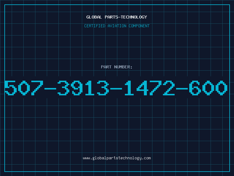Aviation Part 507-3913-1472-600