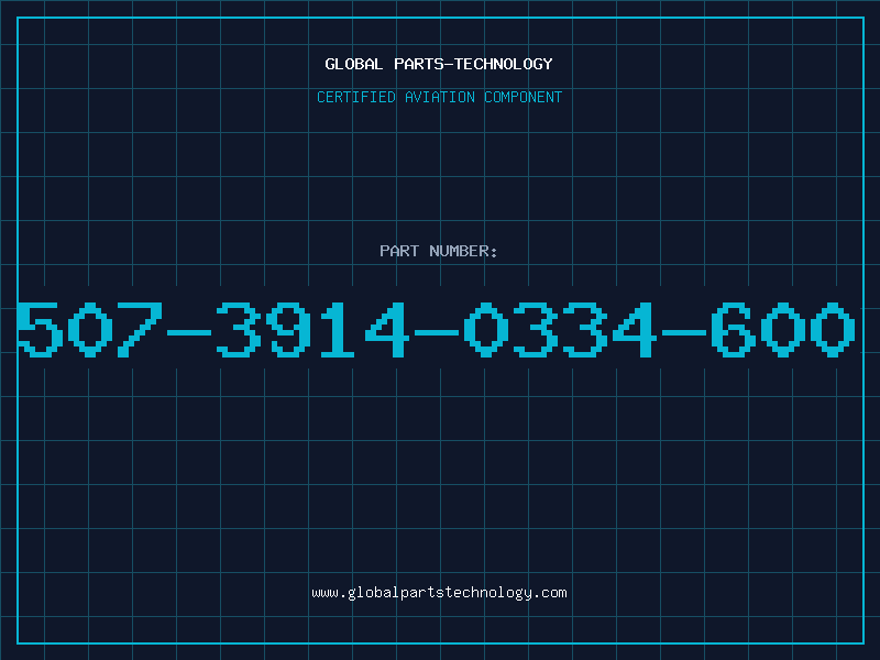 Aviation Part 507-3914-0334-600