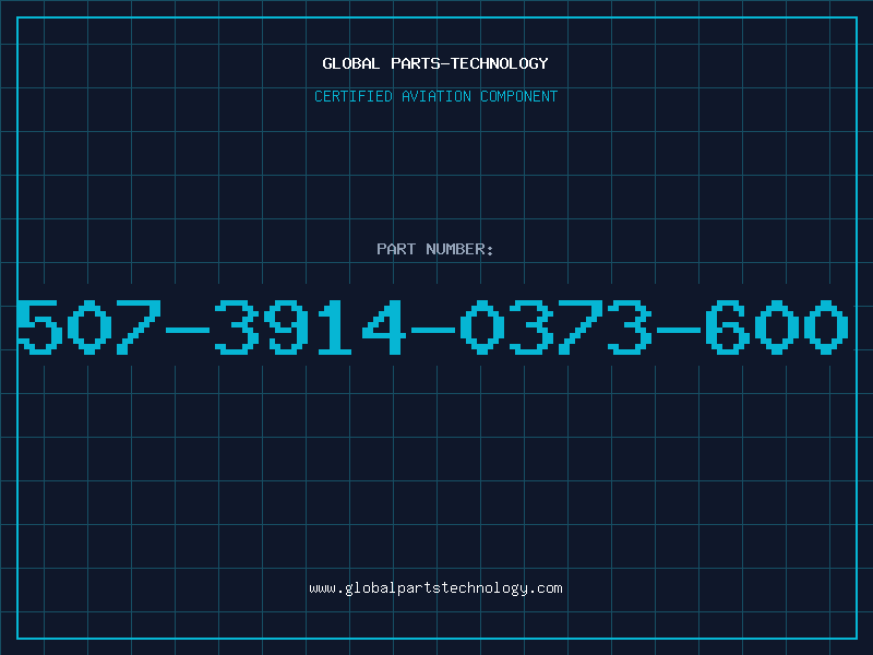 Aviation Part 507-3914-0373-600