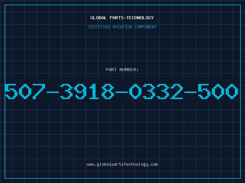 Aviation Part 507-3918-0332-500