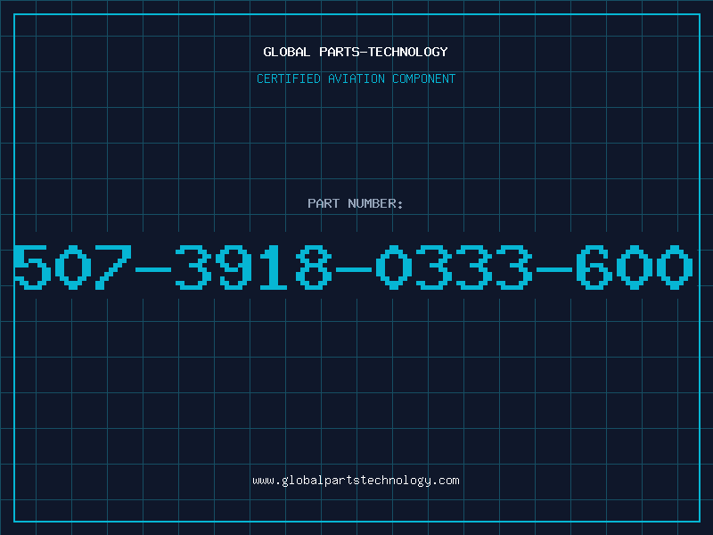 Aviation Part 507-3918-0333-600