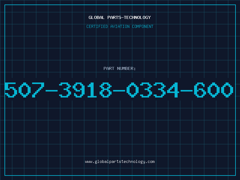 Aviation Part 507-3918-0334-600