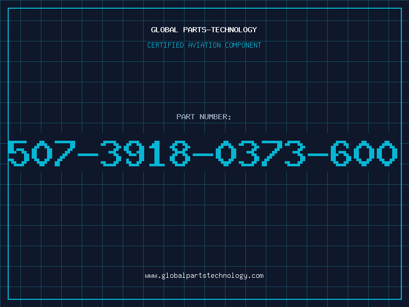 Aviation Part 507-3918-0373-600