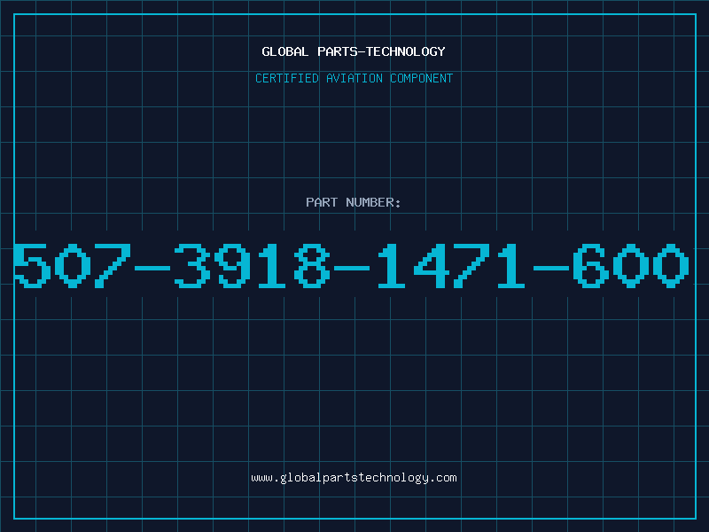 Aviation Part 507-3918-1471-600