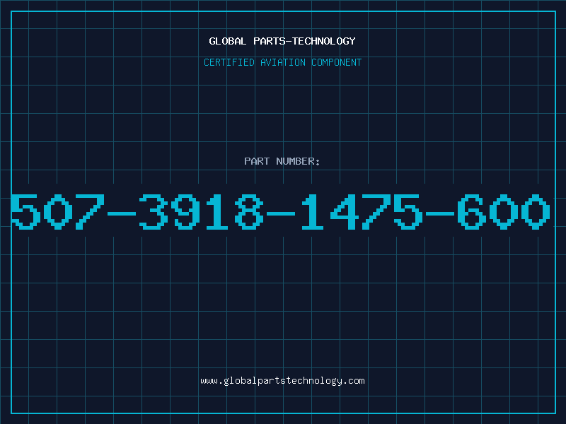 Aviation Part 507-3918-1475-600