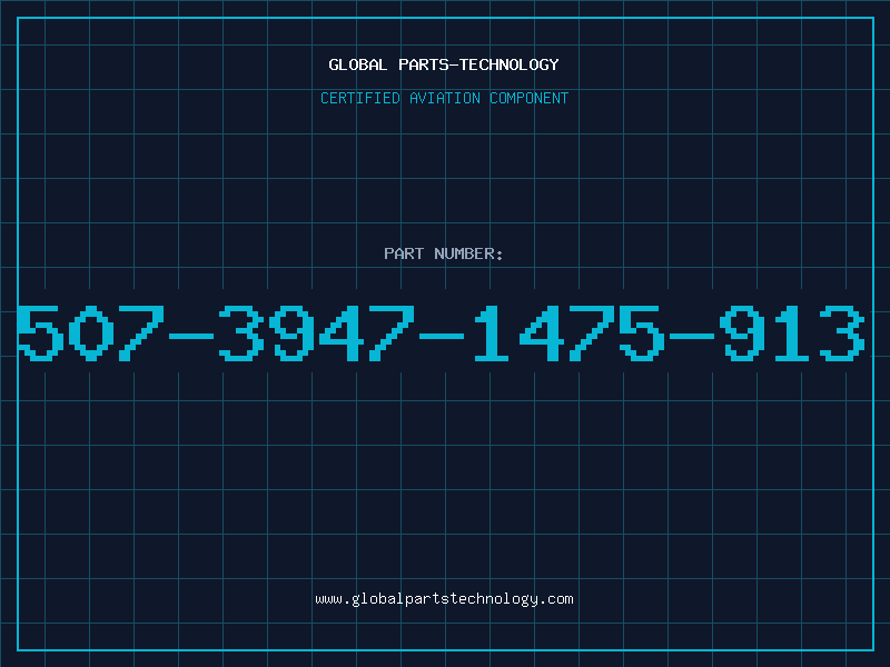 Aviation Part 507-3947-1475-913