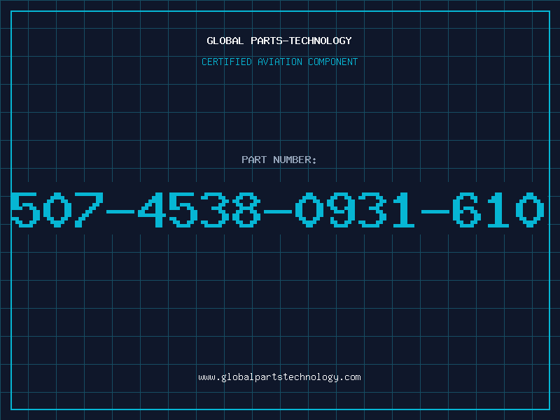 Aviation Part 507-4538-0931-610