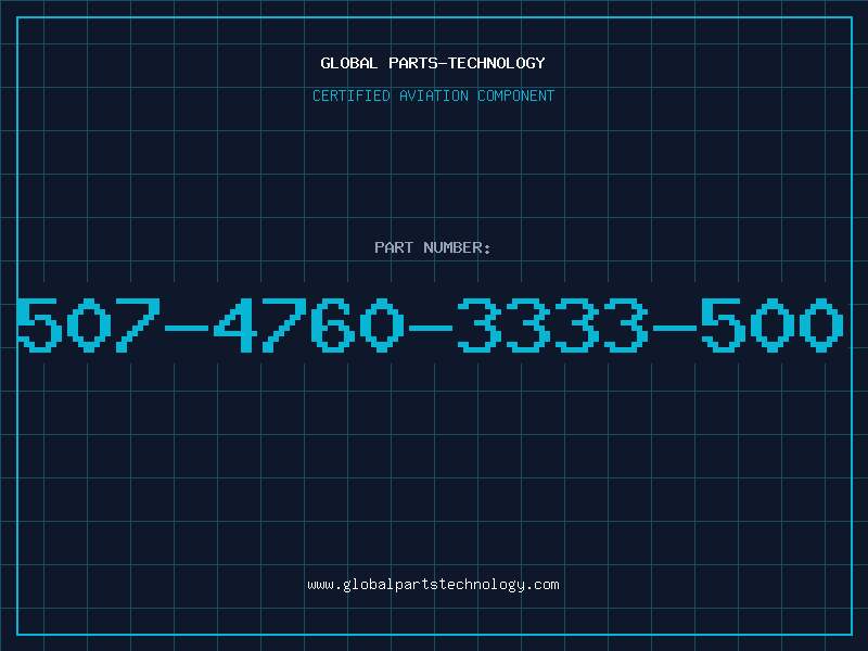 Aviation Part 507-4760-3333-500