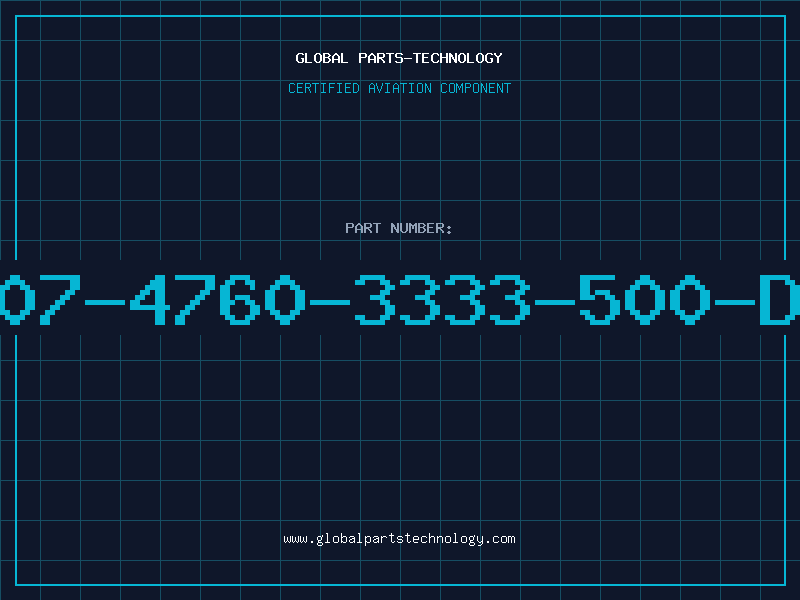 Aviation Part 507-4760-3333-500-DL