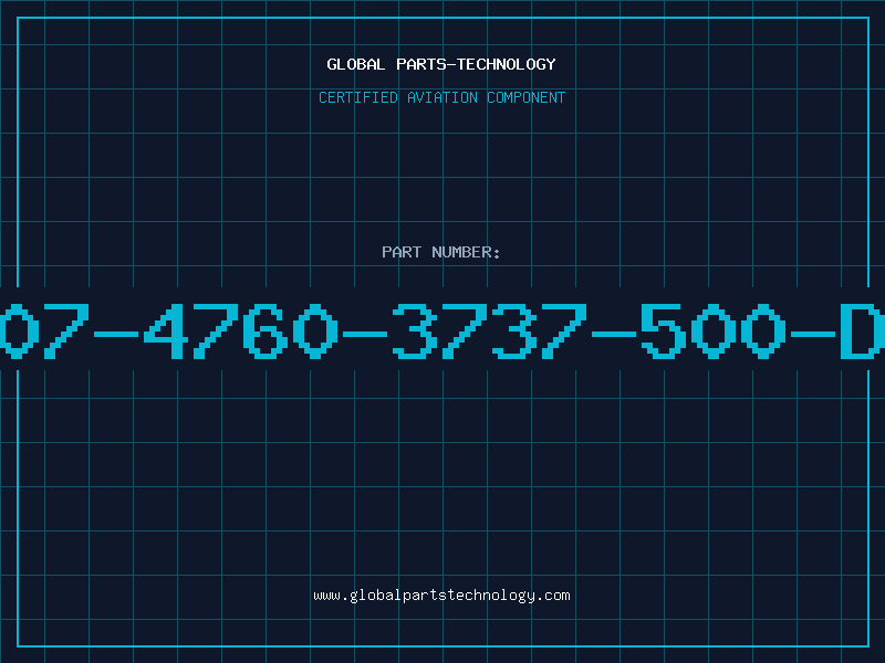 Aviation Part 507-4760-3737-500-DL