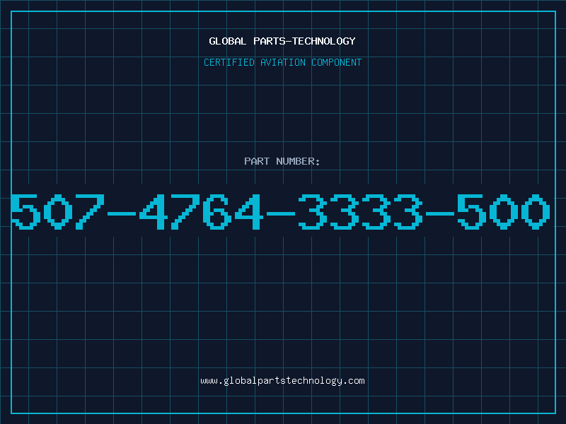 Aviation Part 507-4764-3333-500